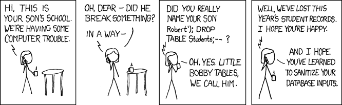 .xkcd.com/327/ - Exploits of a Mom -